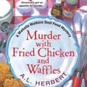 [Murder With Fried Chicken And Waffles]