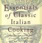 [ESSENTIALS OF CLASSIC ITALIAN COOKING]